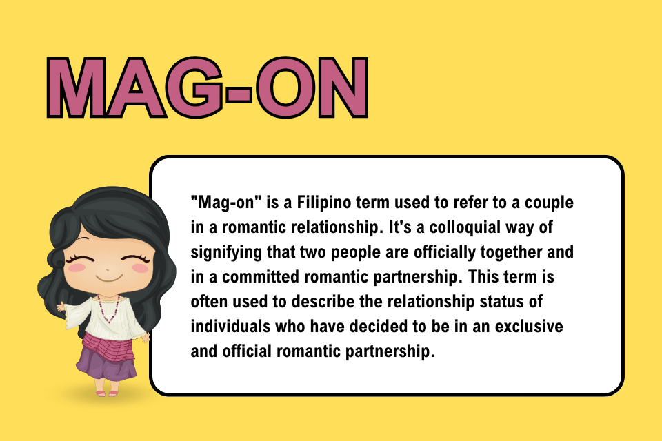 Mag on - Filipino dating term